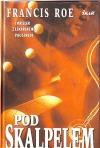 Pod skalpelem (C. Francis Roe) (česky)