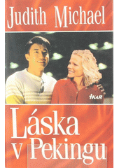 Láska v Pekingu (Judith Michael) (česky)