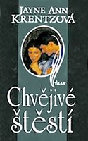Chvějivé štěstí (Jayne Ann Krentz) (česky)