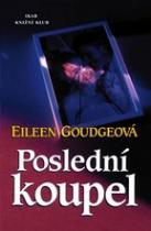 Poslední koupel (Eileen Goudge) (česky)