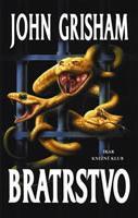 Bratrstvo (John Grisham) (česky)