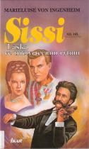 Sissi - Láska ve tříčtvrtečním rytmu (Marieluise von Ingenheim) (česky)