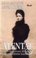 Atentát (Maria Matray,Answald Krüger) (česky)