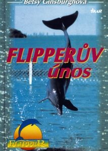 Flipperův únos (Betsy Ginsburgh) (česky)