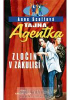 Tajná agentka: Zločin v zákulisí (Anne Scott) (česky)