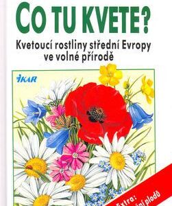 Co tu kvete? (Dietmar Aichele) (česky)
