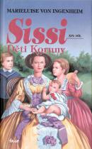 Sissi - Děti Koruny (Marieluise von Ingenheim) (česky)