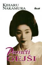 Paměti gejši (Kiharu Nakamura) (česky)
