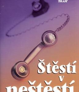 Štěstí v neštěstí (Eileen Goudge) (česky)
