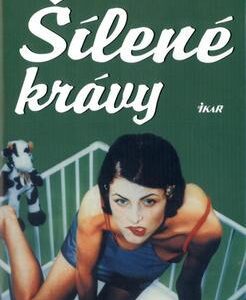 Šílené krávy (Kathy Letteová) (česky)