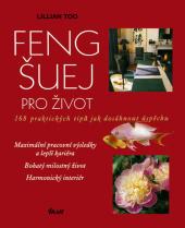 Feng Šuej pro život (Lillian Too) (česky)