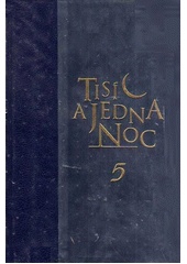 Tisíc a jedna noc 5 (Tauer Felix) (česky)
