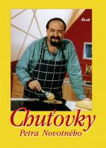 Chuťovky Petra Novotného (Petr Novotný) (česky)