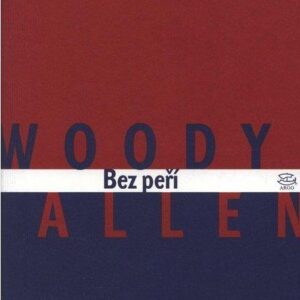 Bez peří (Woody Allen) (česky)