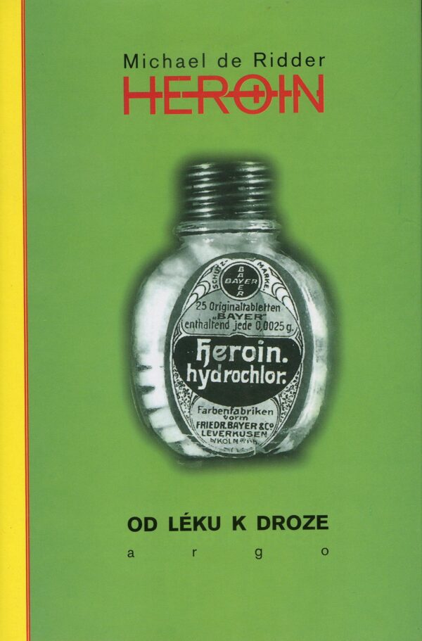 Heroin (De Ridder, Michael) (česky)