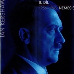Hitler 1936–1945: Nemesis (Ian Kershaw) (česky)