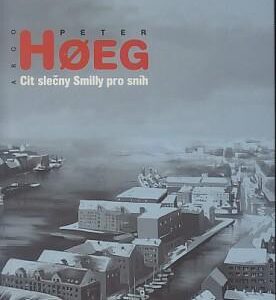 Cit slečny Smilly pro sníh (Peter Hoeg) (česky)