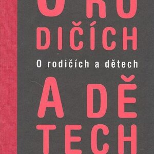 O rodičích a dětech (Emil Hakl) (česky)