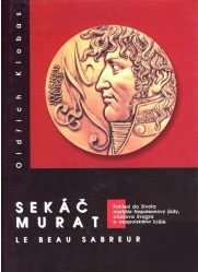 Sekáč Murat - Le Beau Sabreur (Oldřich Klobas) (česky)