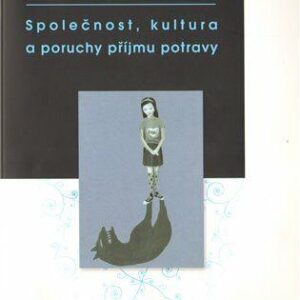 Společnost, kultura a poruchy příjmu potravy (Michal Novák) (česky)