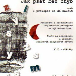 Jak psát bez chyb aneb I pravopis se dá naučit (František Kalandra) (česky)