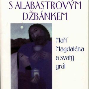Žena s alabastrovým džbánkem (Margaret Starbird) (česky)