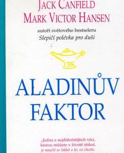 Aladinův faktor (Jack Canfield,Mark Victor Hansen) (česky)
