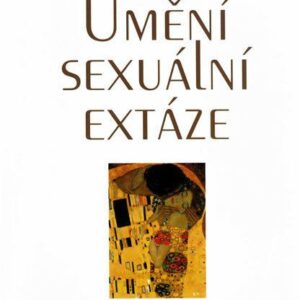 Umění sexuální extáze (Anand, Margo) (česky)