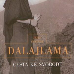 Cesta ke svobodě (Dalajlama XIV., Jeho svatost) (česky)