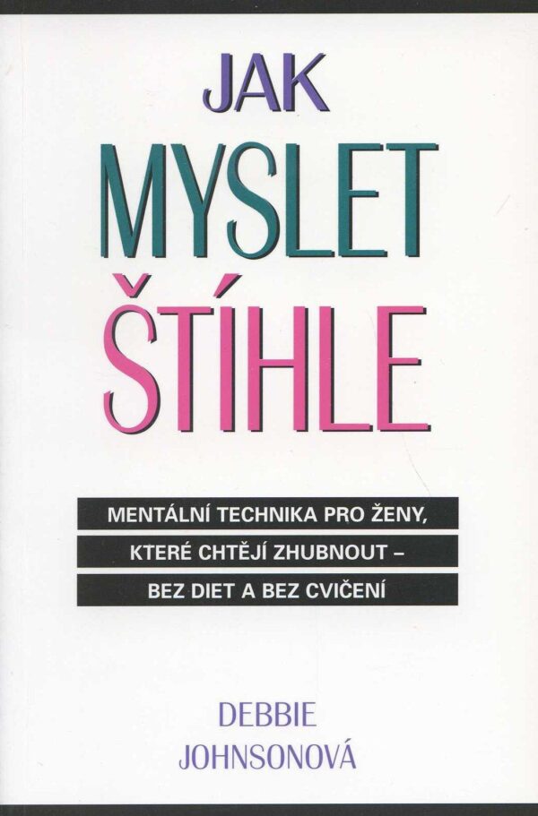 Jak myslet štíhle (Debbie Johnsonová) (česky)