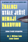 Žraloci stále ještě nemají rakovinu (Comac, Linda) (česky)