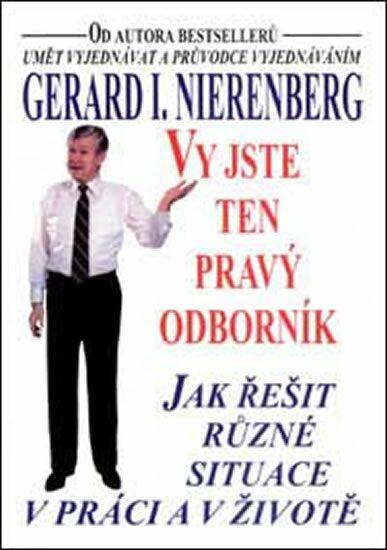 Vy jste ten pravý odborník (Nierenberg, Gerard I.) (česky)