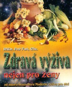 Zdravá výživa nejen pro ženy (Petr Fořt) (česky)