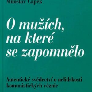 O mužích, na které se zapomnělo (Čapek, Miloslav) (česky)
