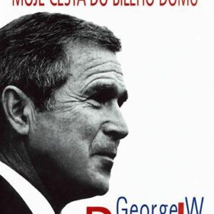 Slib musíme plnit (George Walker Bush) (česky)