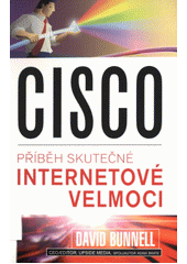 Cisco příběh skut.inter.velmoc (David Bunnell) (česky)
