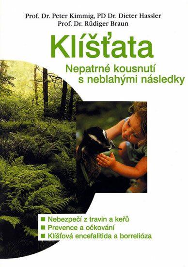 Klíšťata - Nepatrné kousnutí s neblahými následky (Braun, Rüdiger) (česky)