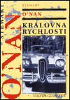Královna rychlosti (O´nan, Stewart) (česky)