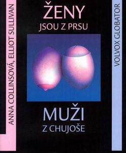 Ženy jsou z Prsu, muži z Chujoše (Collinsová, Anna) (česky)