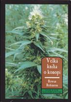 Velká kniha o konopí (Rowan Robinson) (česky)