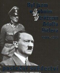 Byl jsem osobním strážcem Adolfa Hitlera (Misch, Rochus) (česky)