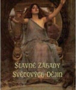 Slavné záhady světových dějin (Alan Baker) (česky)