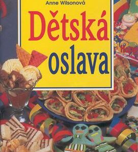 Dětská oslava (Anne Wilsonová) (česky)
