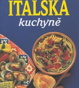 Italská kuchyně /SLOVART/ (česky)