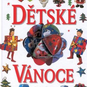 Dětské vánoce /50 nápadů pro zábavné oslavy/ (Jane Bull) (česky)