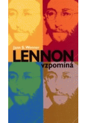 Lennon vzpomíná (Wenner, Jann S.) (česky)