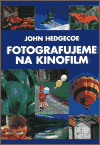 Fotografujeme na kinofilm (John Hedgecoe) (česky)