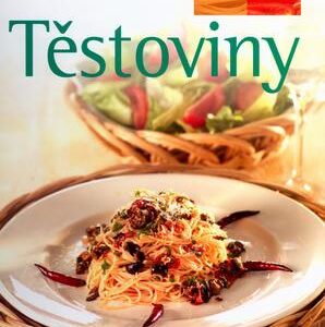 Těstoviny. 100 nejlepších receptů (Linda Doeser) (česky)