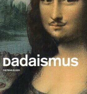 Dadaismus (Dietmar Elger) (česky)