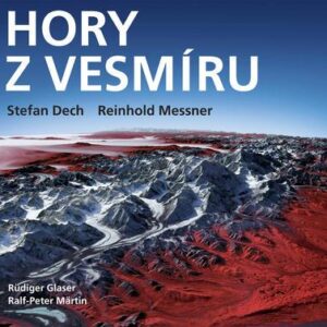 Hory z vesmíru (Dech, Stefan) (česky)